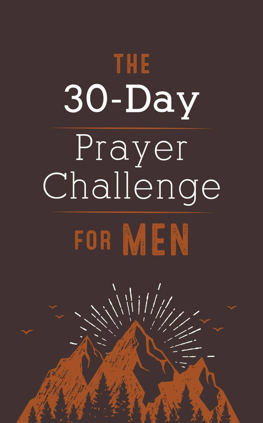 The 30-Day Prayer Challenge for Men