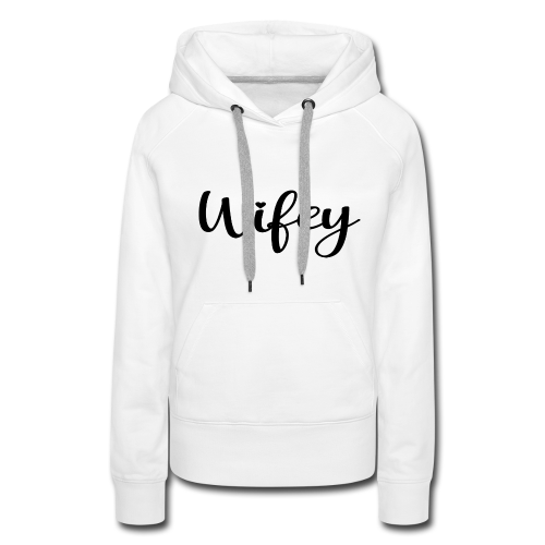 Wifey Premium Hoodie
