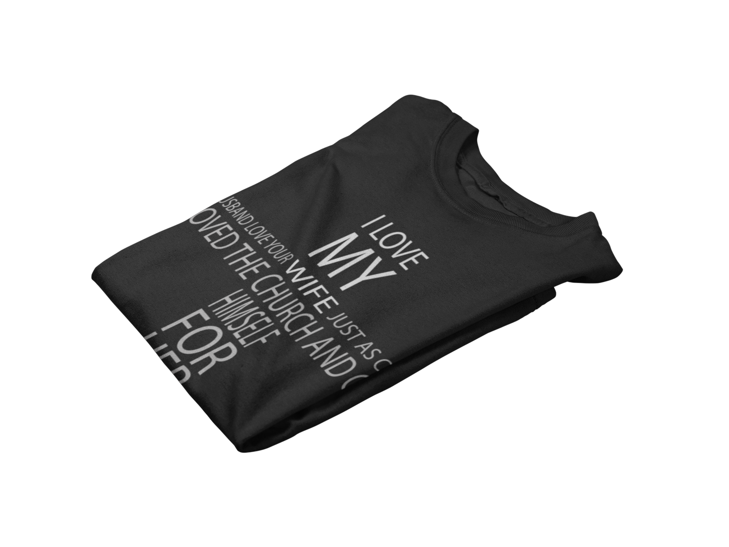 Husbands Love Your Wife - I Love My Wife Cross T-shirt